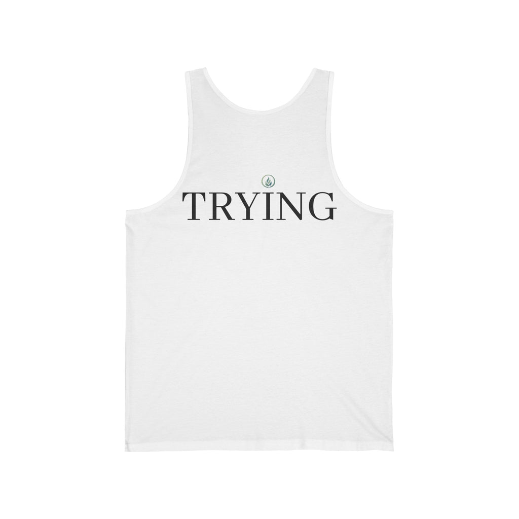 Tired / Trying Tank Top — Unseen Strength Co