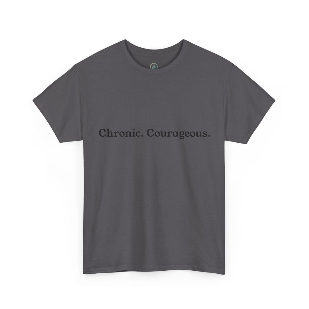 Chronic. Courageous. Tee — Unseen Strength Co