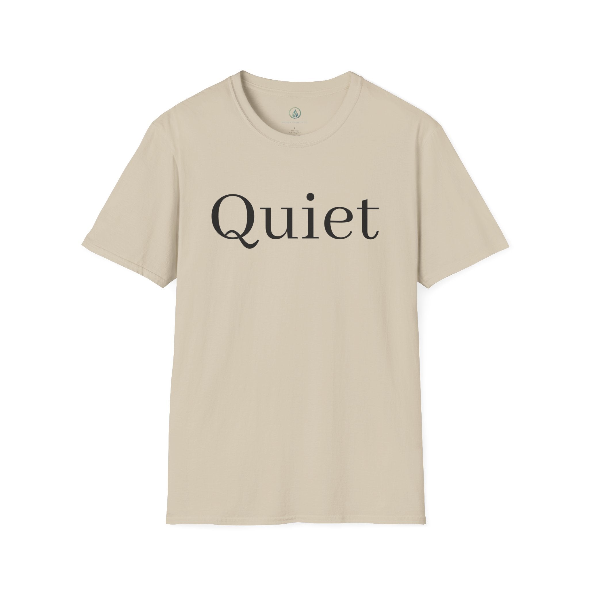 Quiet / Strength Tee — Unseen Strength Co