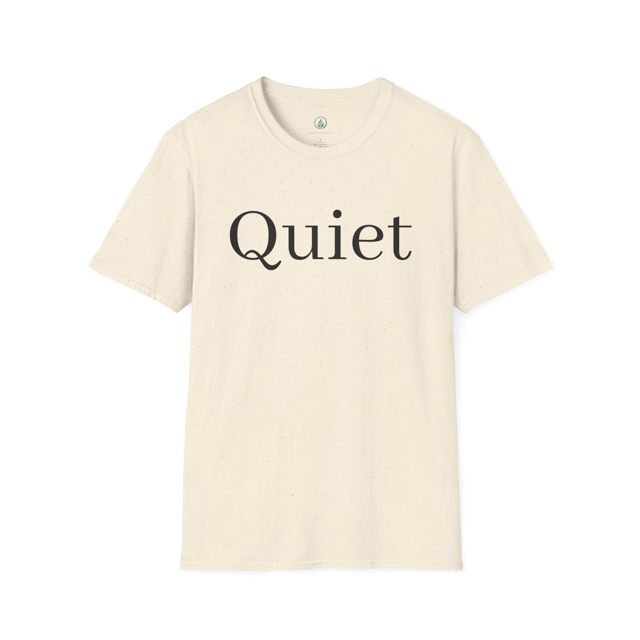 Quiet / Strength Tee — Unseen Strength Co