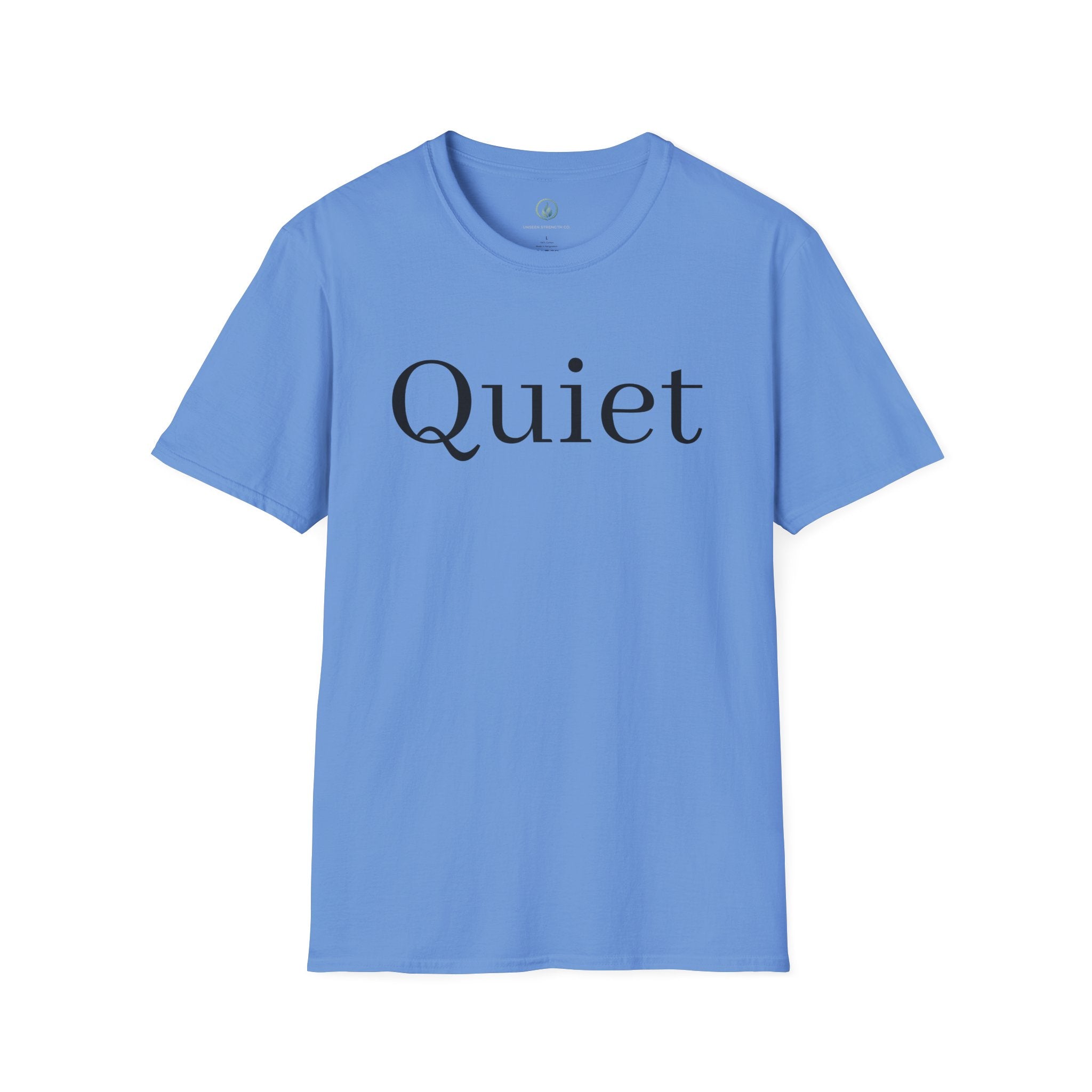 Quiet / Strength Tee — Unseen Strength Co
