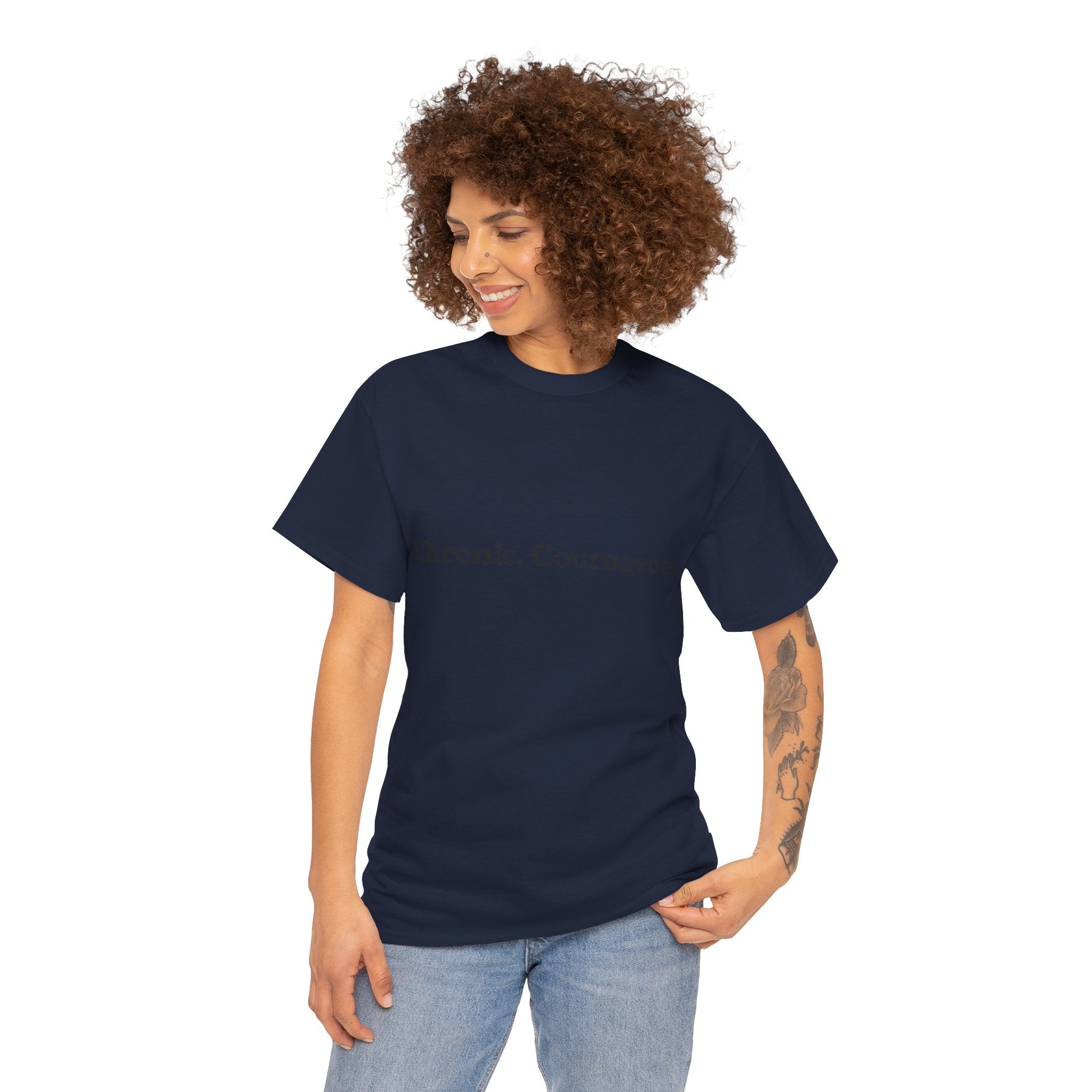 Chronic. Courageous. Tee — Unseen Strength Co