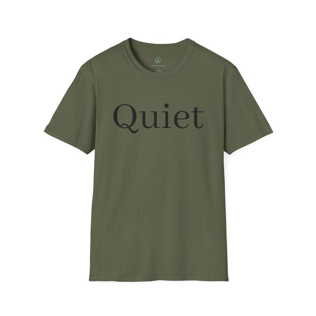 Quiet / Strength Tee — Unseen Strength Co