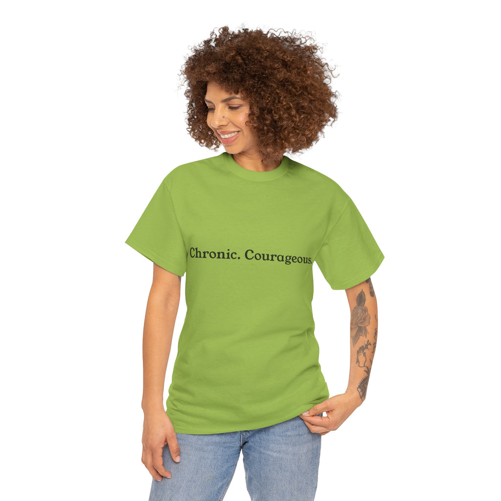 Chronic. Courageous. Tee — Unseen Strength Co