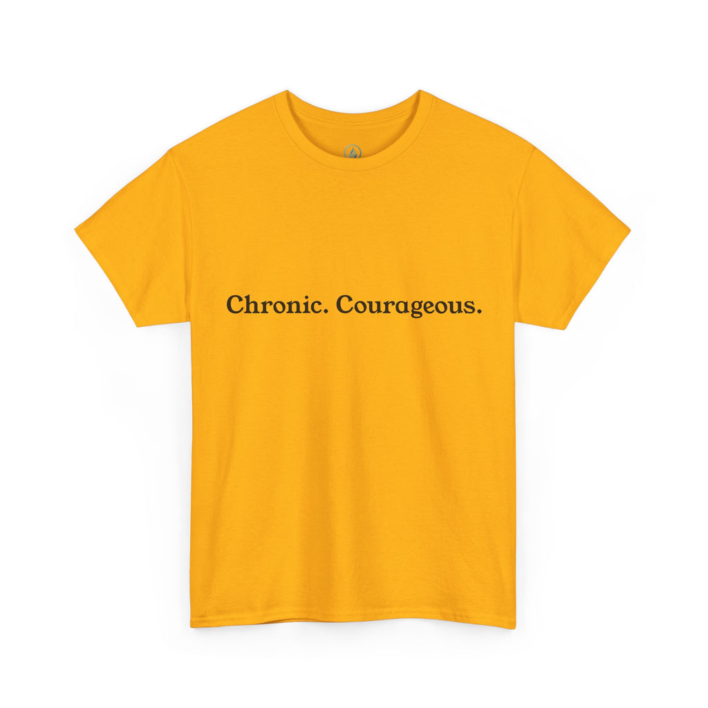 Chronic. Courageous. Tee — Unseen Strength Co
