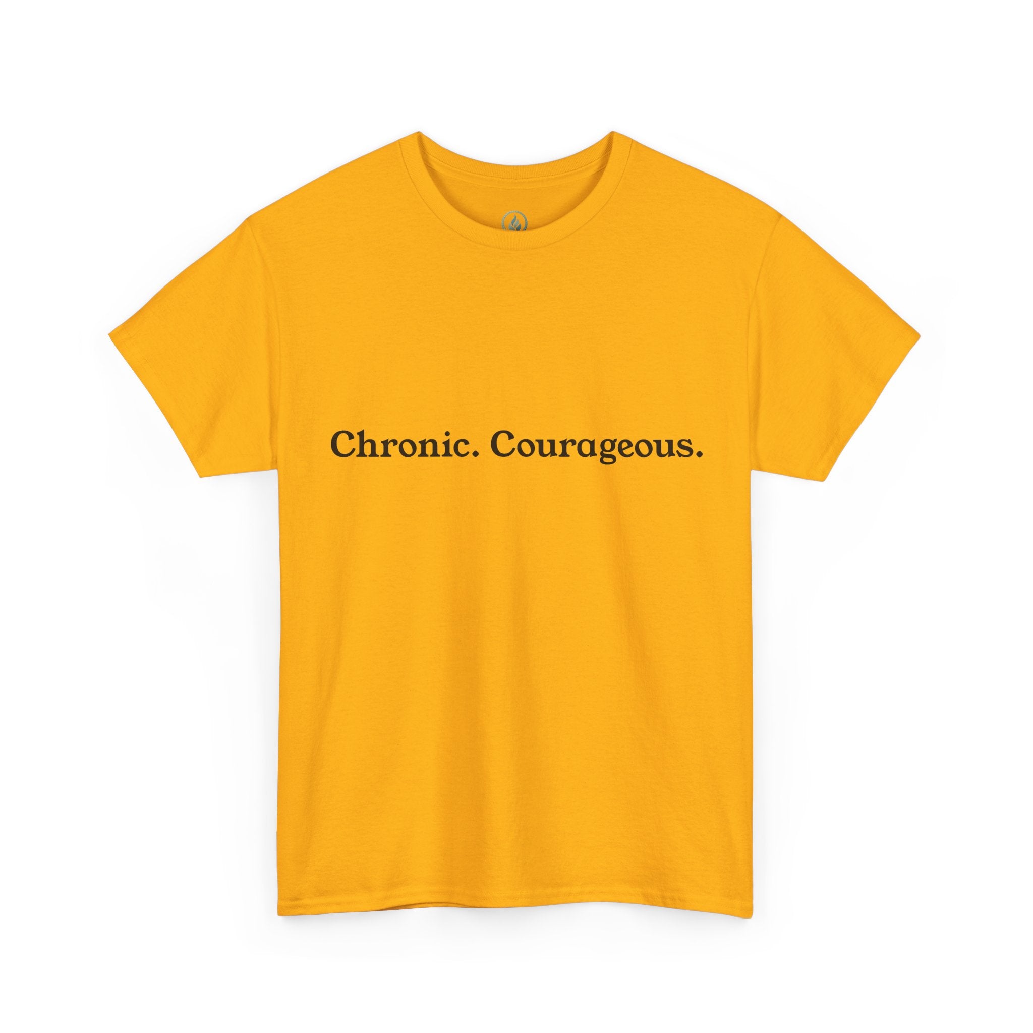 Chronic. Courageous. Tee — Unseen Strength Co