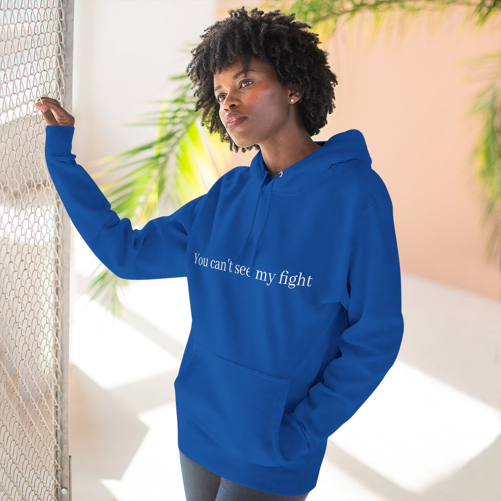 You Can't See My Fight Hoodie — Mental Health Awareness Fleece Pullover