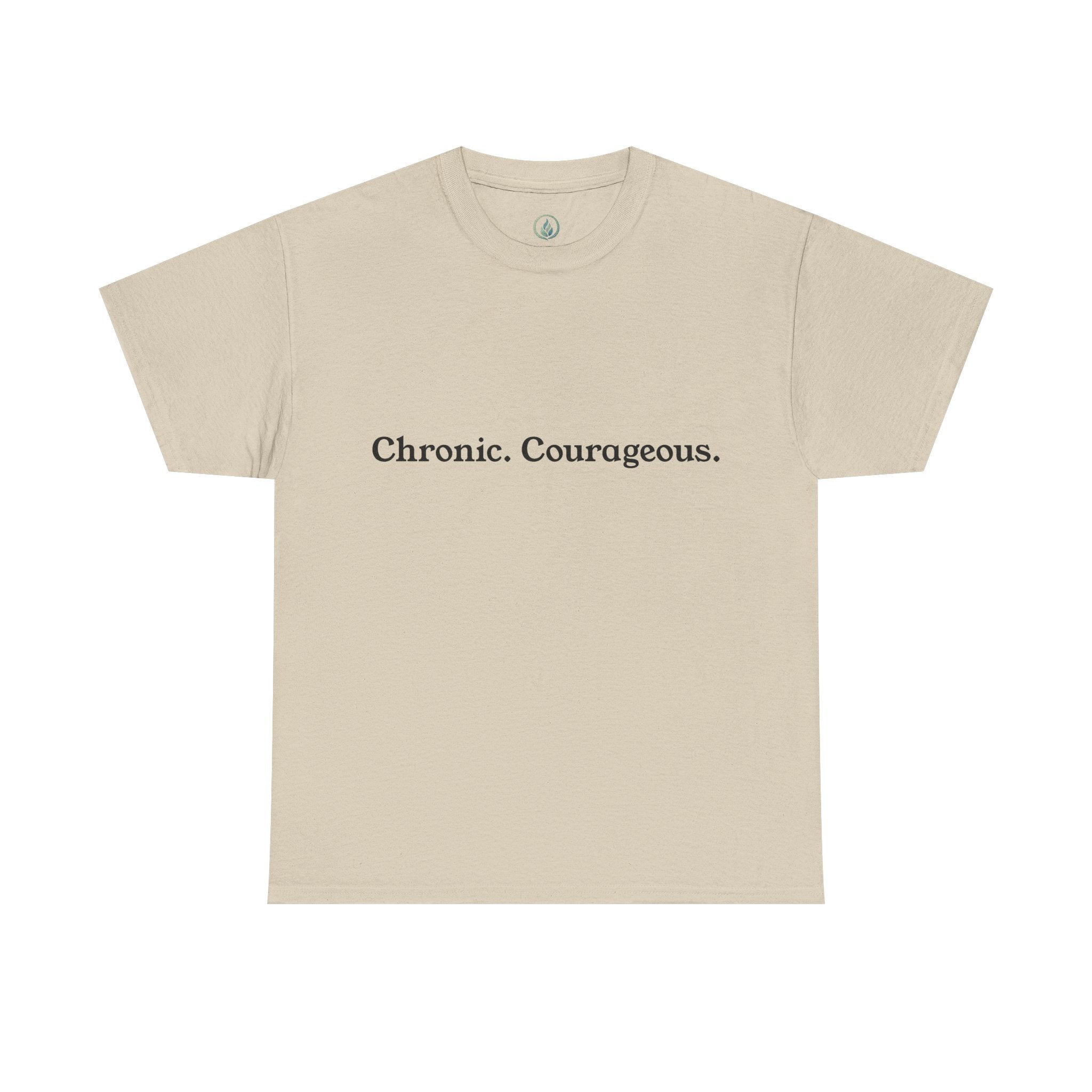 Chronisch. Mutig. T-Shirt – Unseen Strength Co