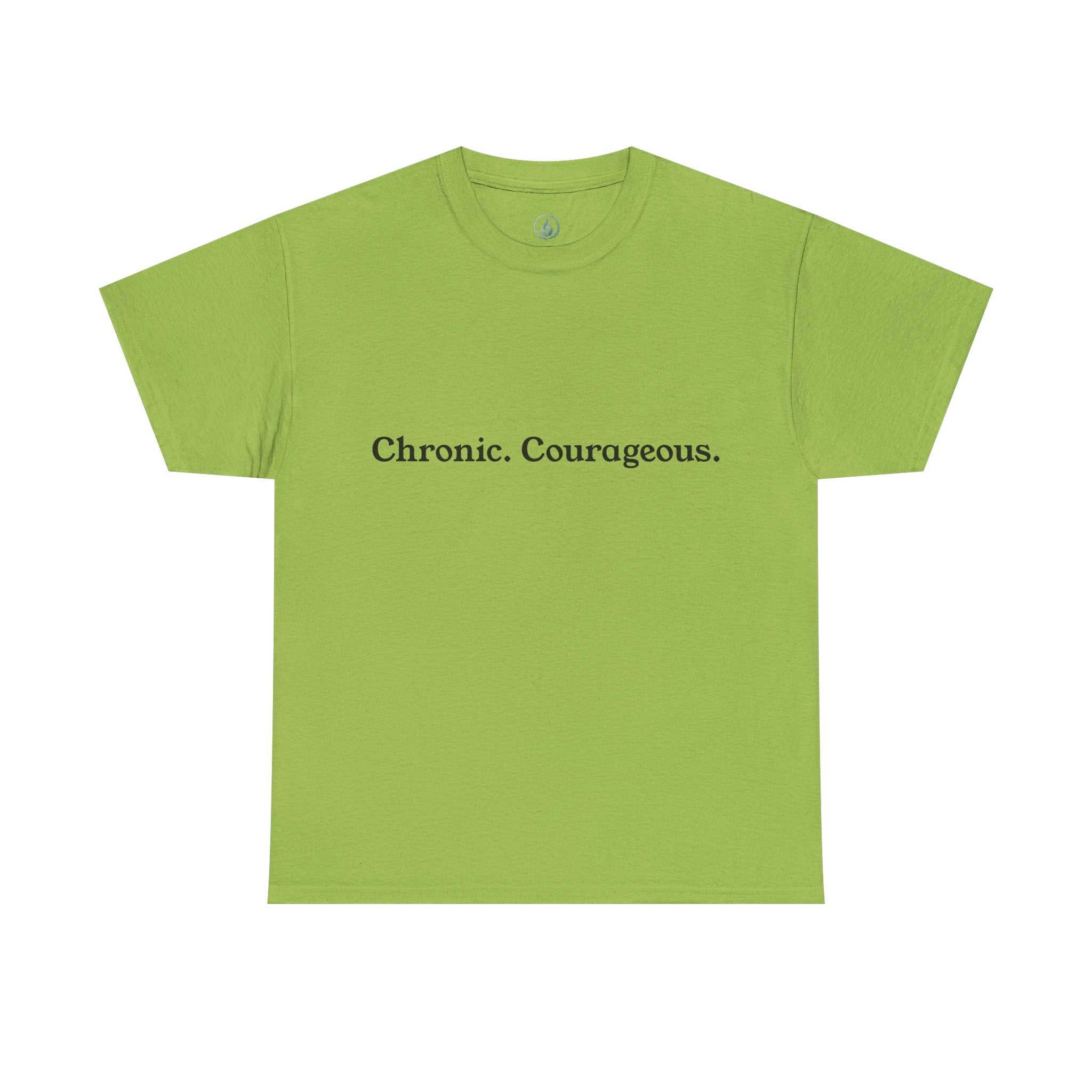 Chronisch. Mutig. T-Shirt – Unseen Strength Co