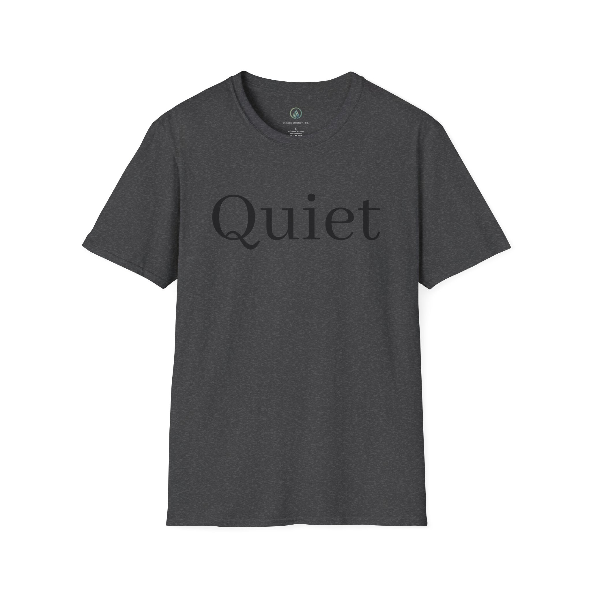 Quiet / Strength Tee — Unseen Strength Co