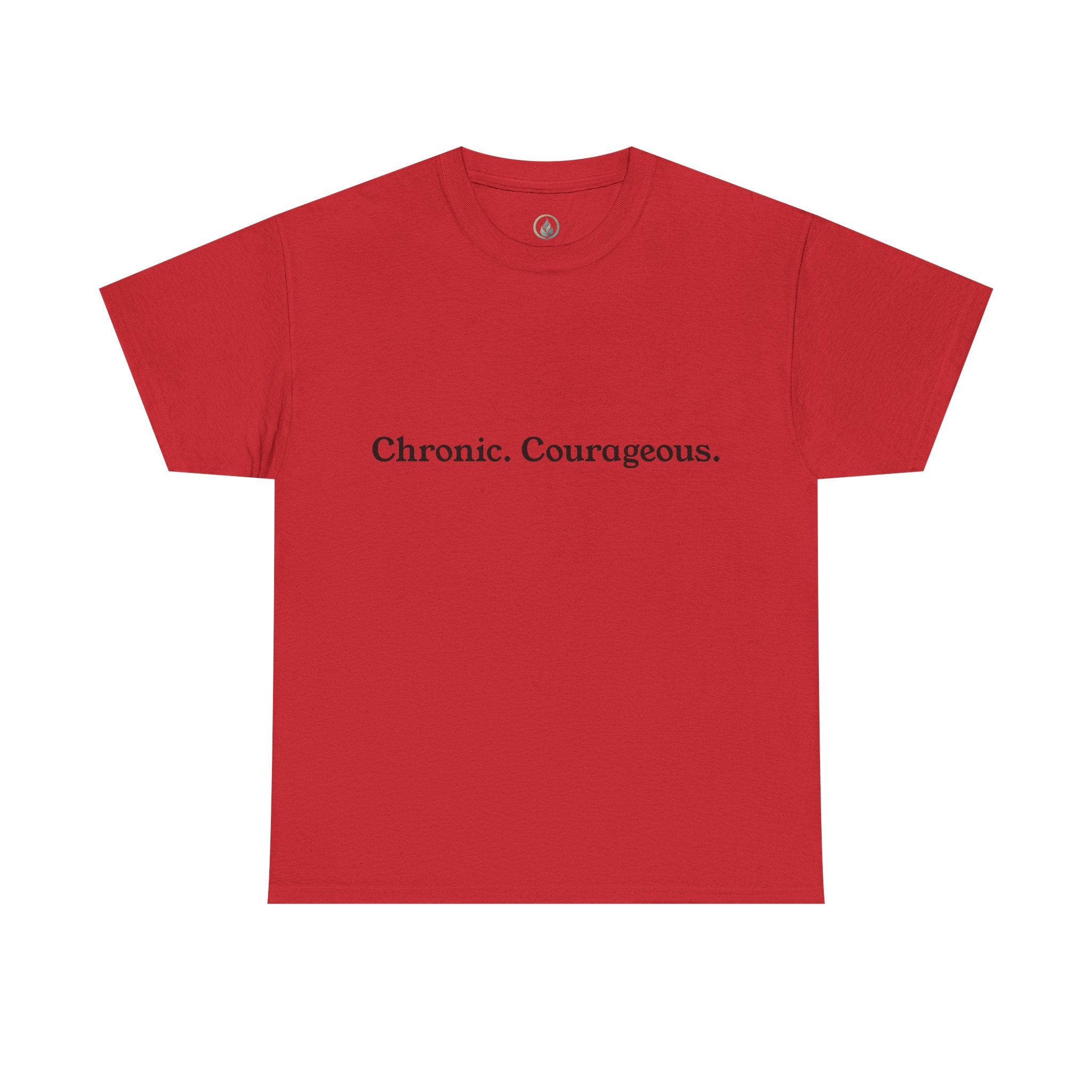 Chronisch. Mutig. T-Shirt – Unseen Strength Co