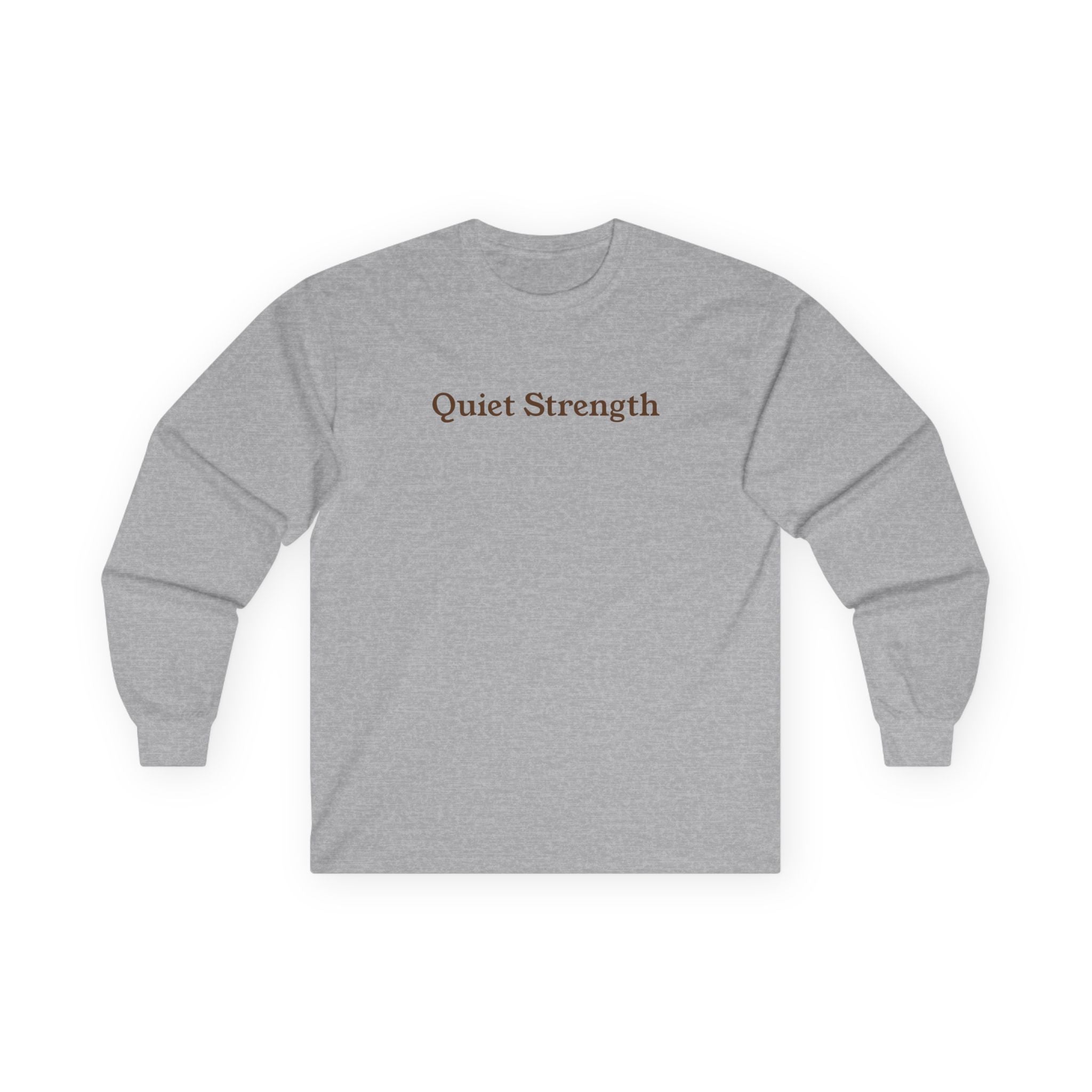 Quiet Strength Longsleeve - Unseen Strength Co chronic illness apparel