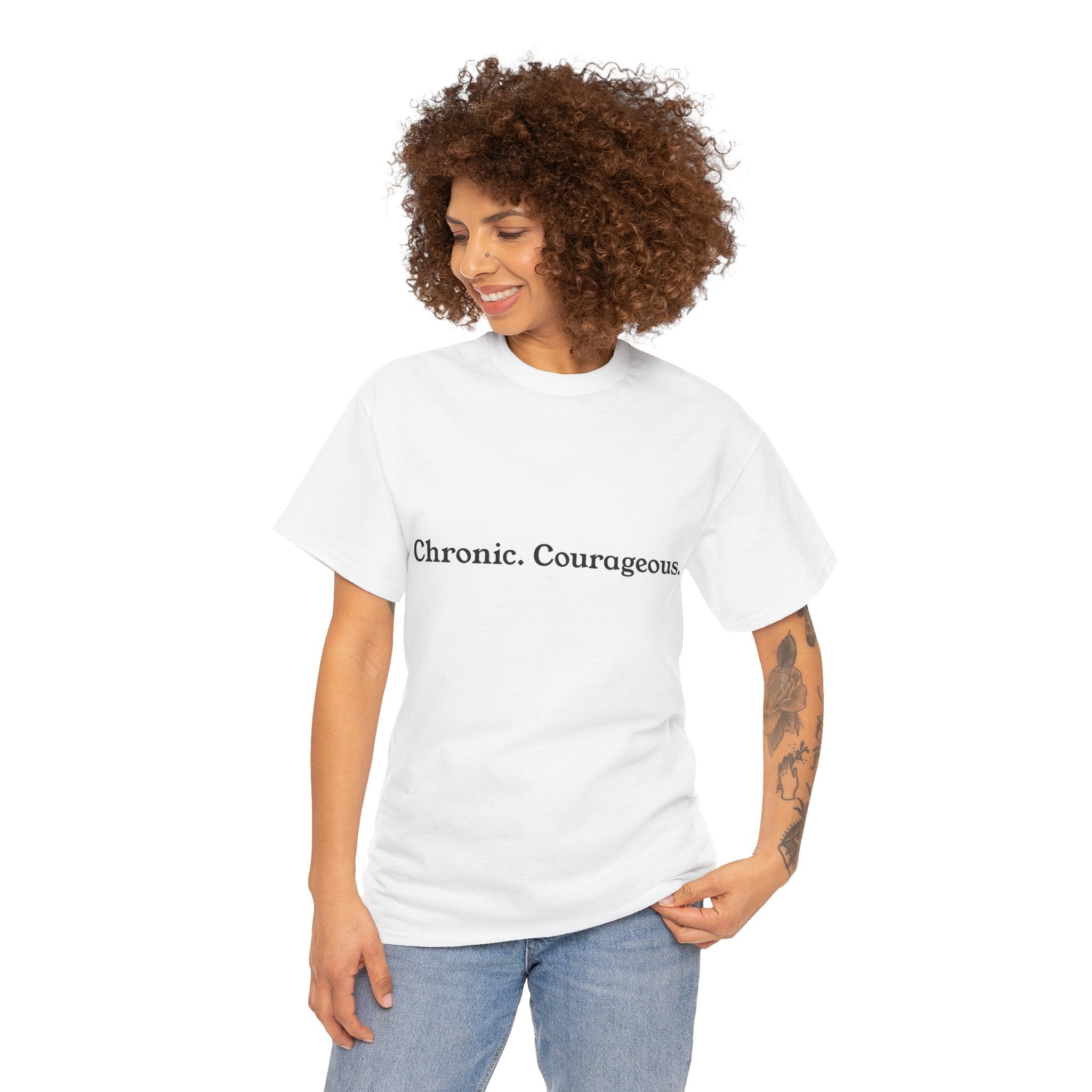 Chronic. Courageous. Tee — Unseen Strength Co