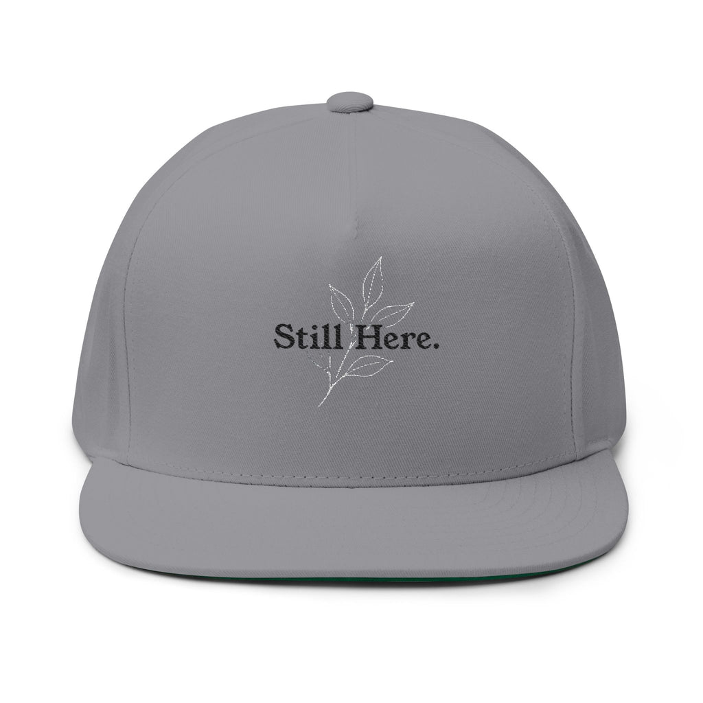 Still Here Flat Bill Cap — Unseen Strength Co