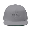 Still Here Flat Bill Cap — Unseen Strength Co