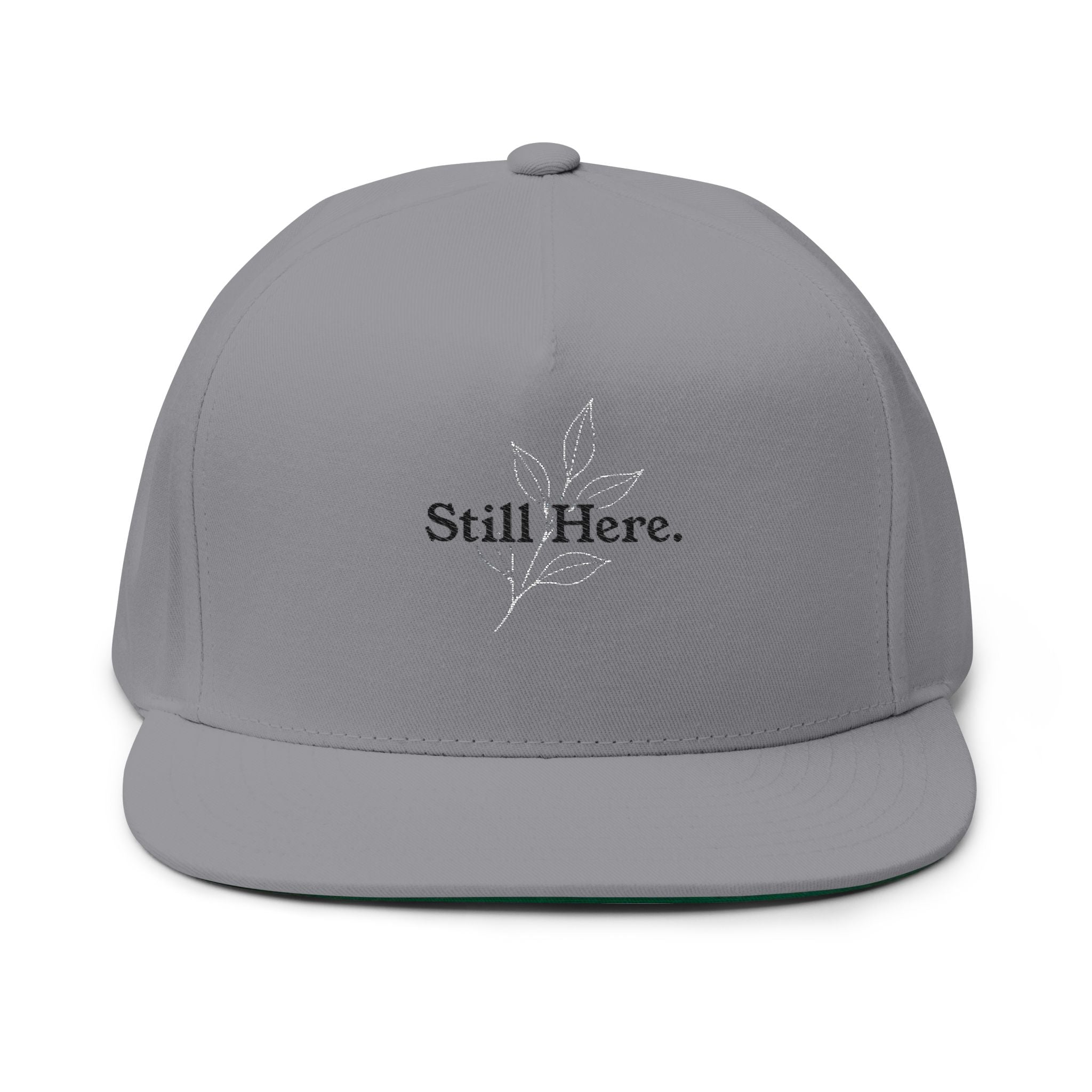 Still Here Flat Bill Cap — Unseen Strength Co