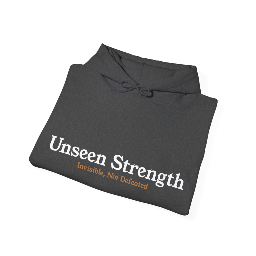 Unseen Strength Hoodie — "Invisible, Not Defeated"
