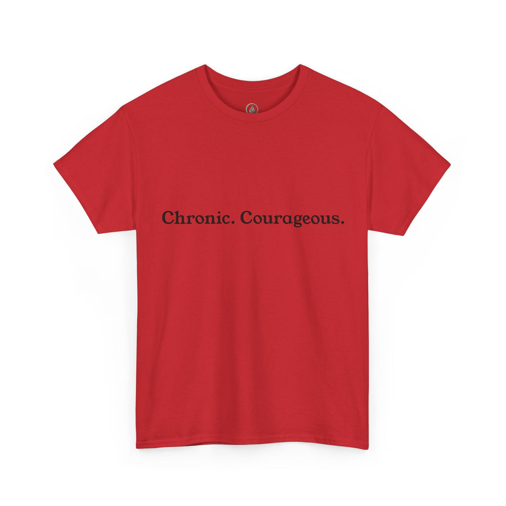 Chronic. Courageous. Tee — Unseen Strength Co