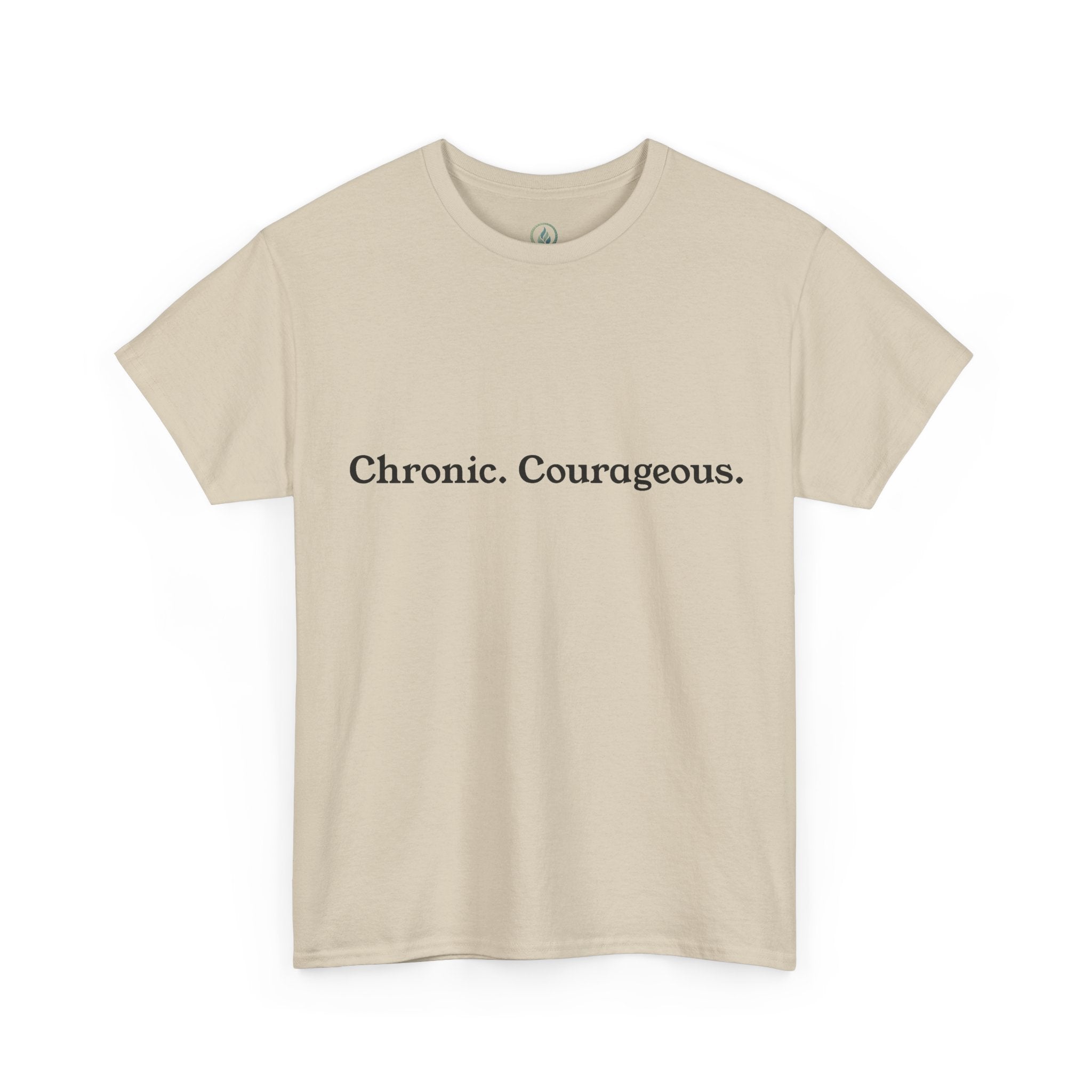 Chronic. Courageous. Tee — Unseen Strength Co