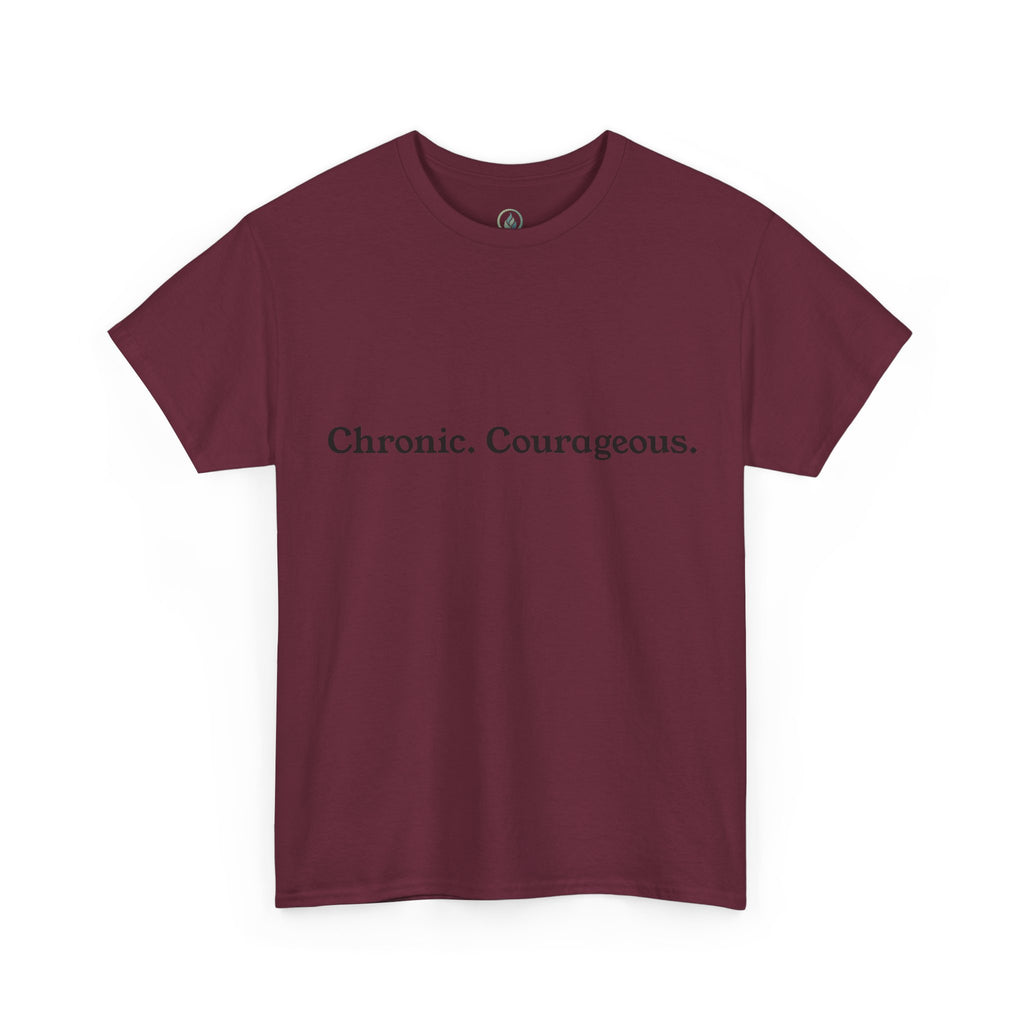 Chronic. Courageous. Tee — Unseen Strength Co