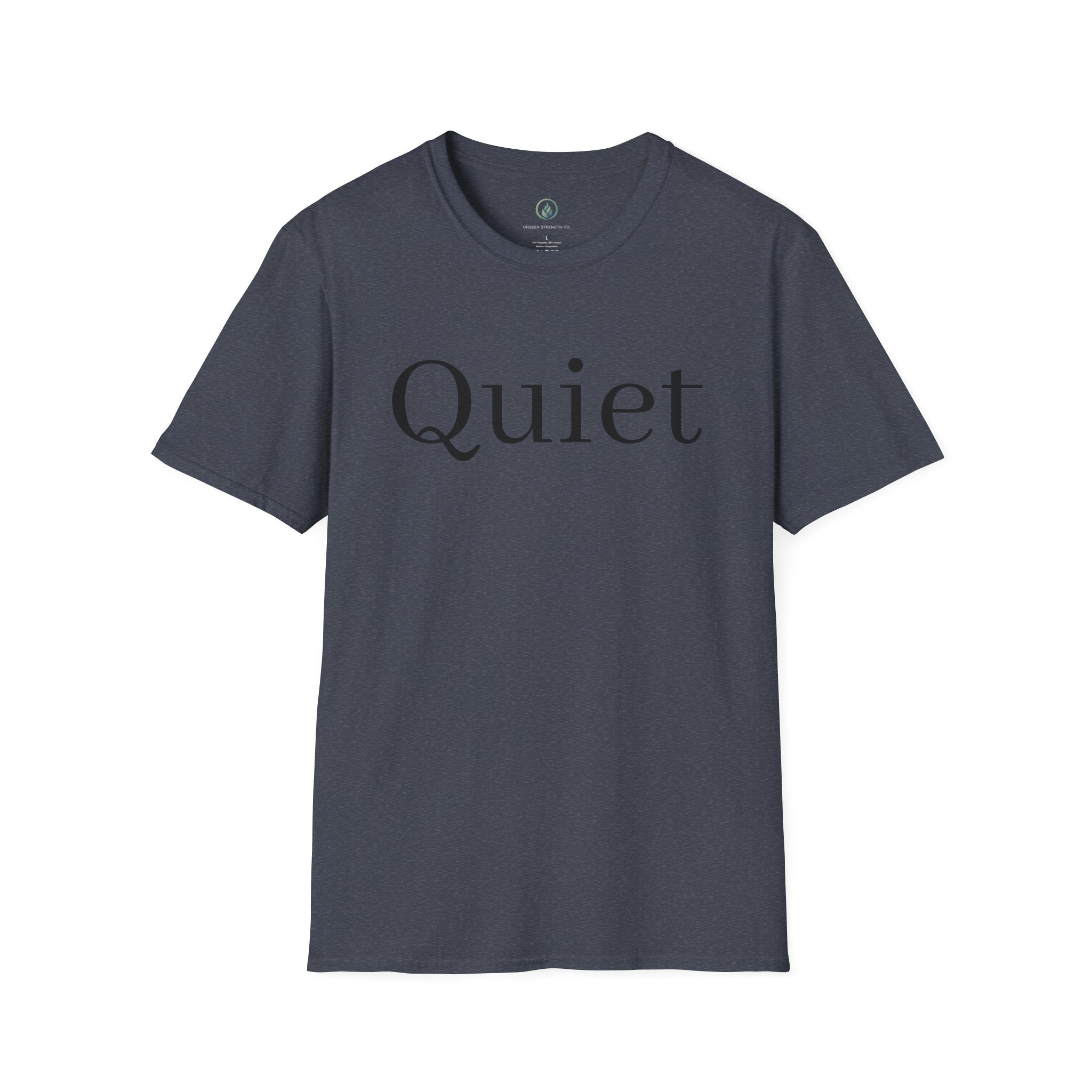 Quiet / Strength Tee — Unseen Strength Co