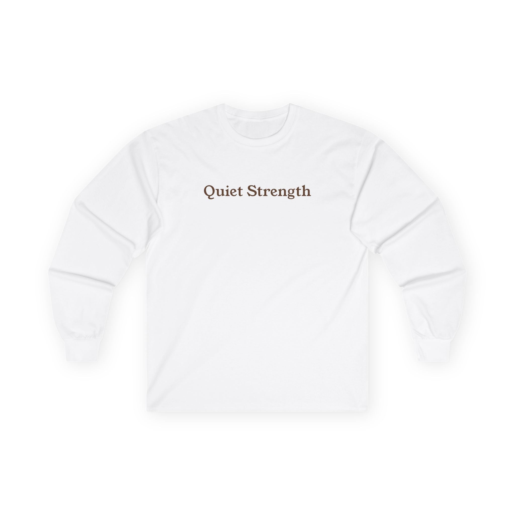 Quiet Strength Longsleeve - Unseen Strength Co chronic illness apparel