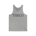 Tired / Trying Tank Top — Unseen Strength Co