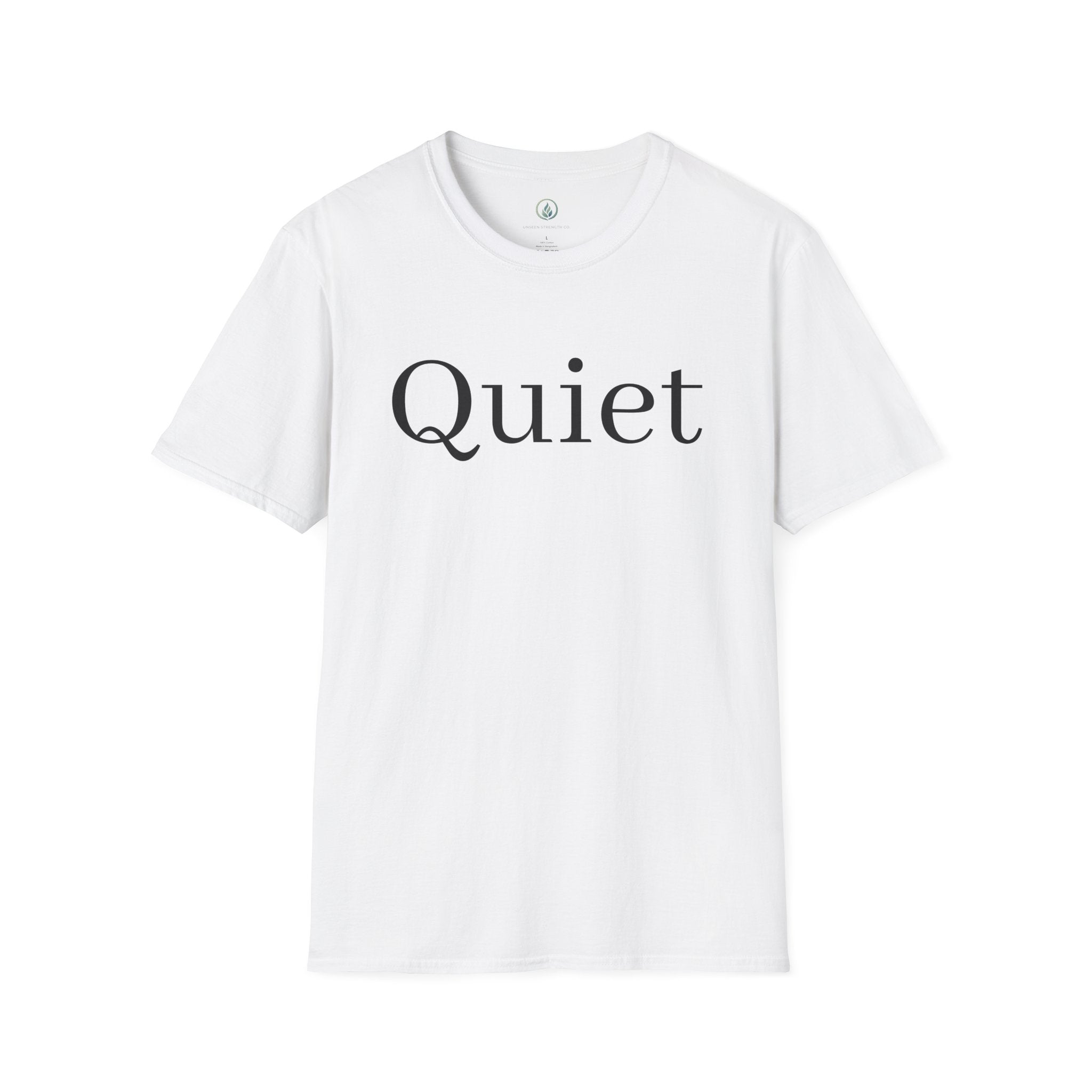 Quiet / Strength Tee — Unseen Strength Co