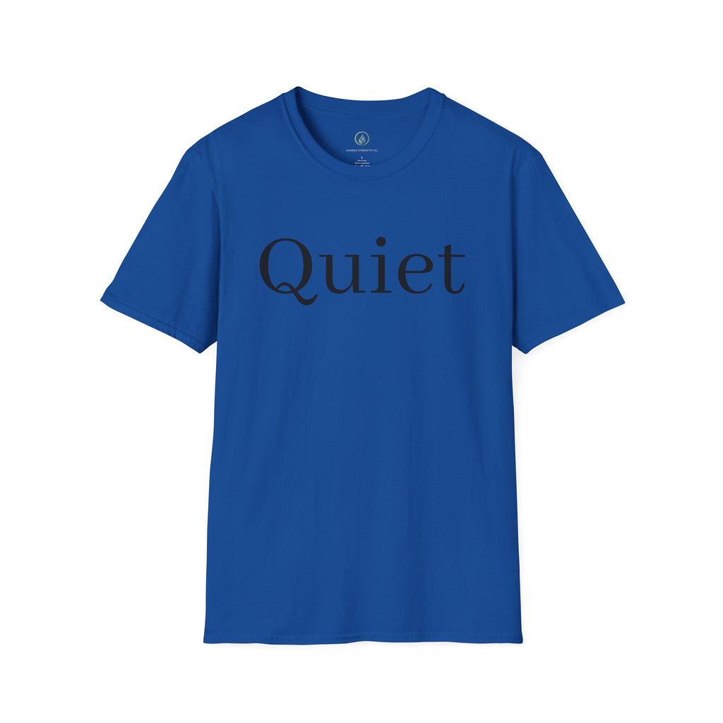 Quiet / Strength Tee — Unseen Strength Co