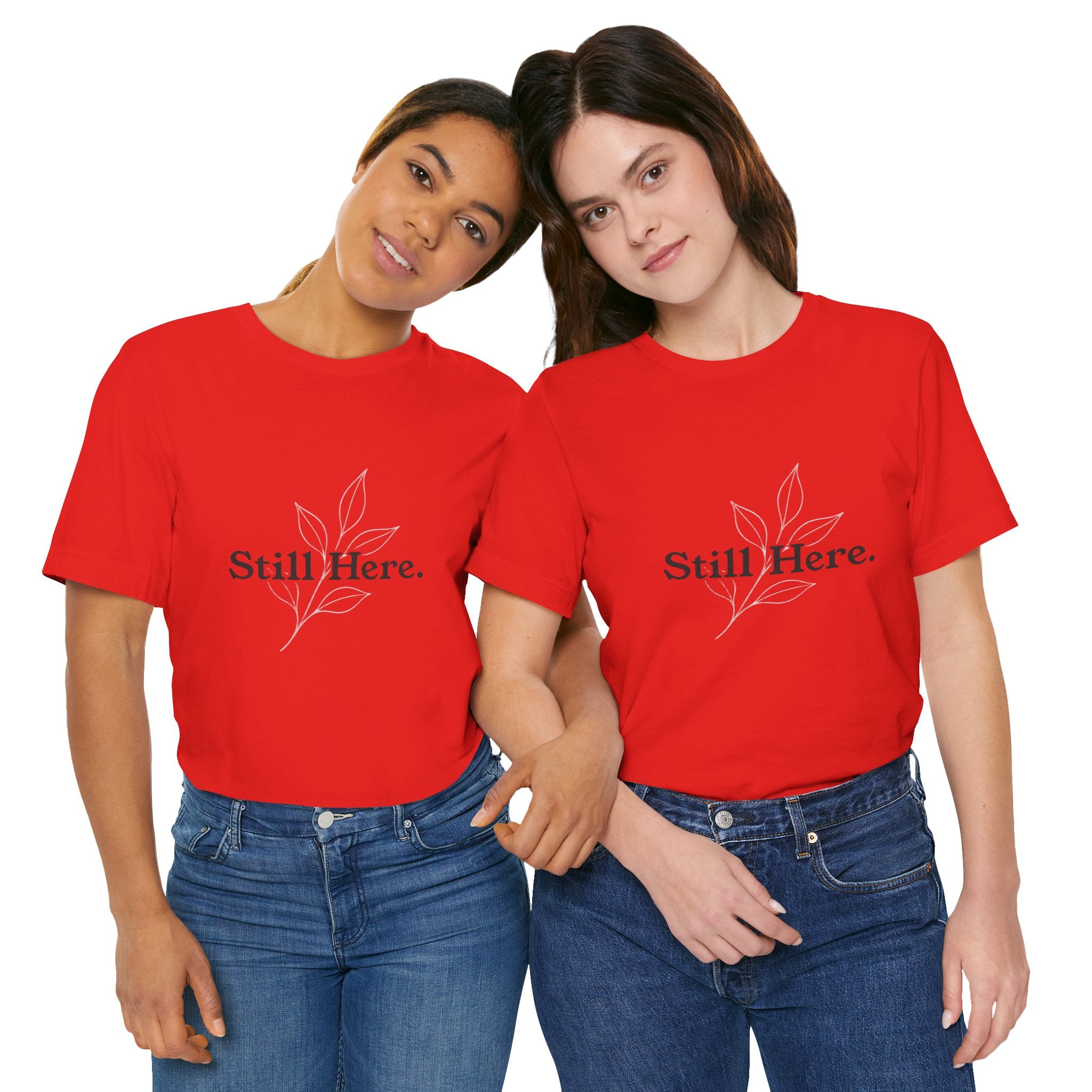 Still Here Tee — Minimal Inspirational White T‑Shirt