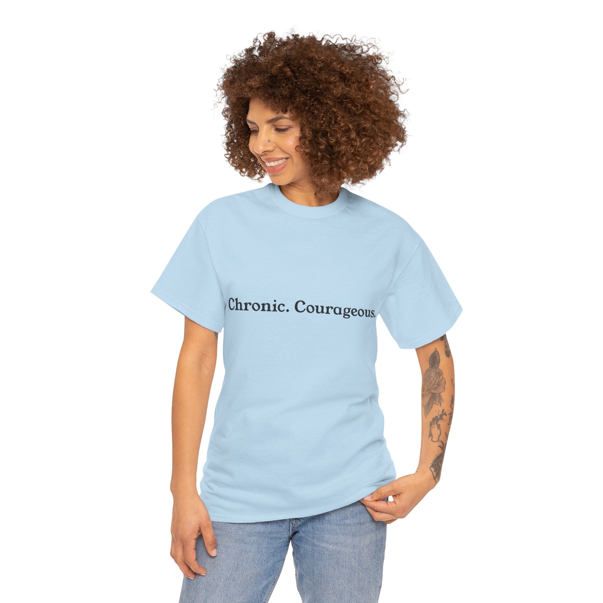 Chronic. Courageous. Tee — Unseen Strength Co