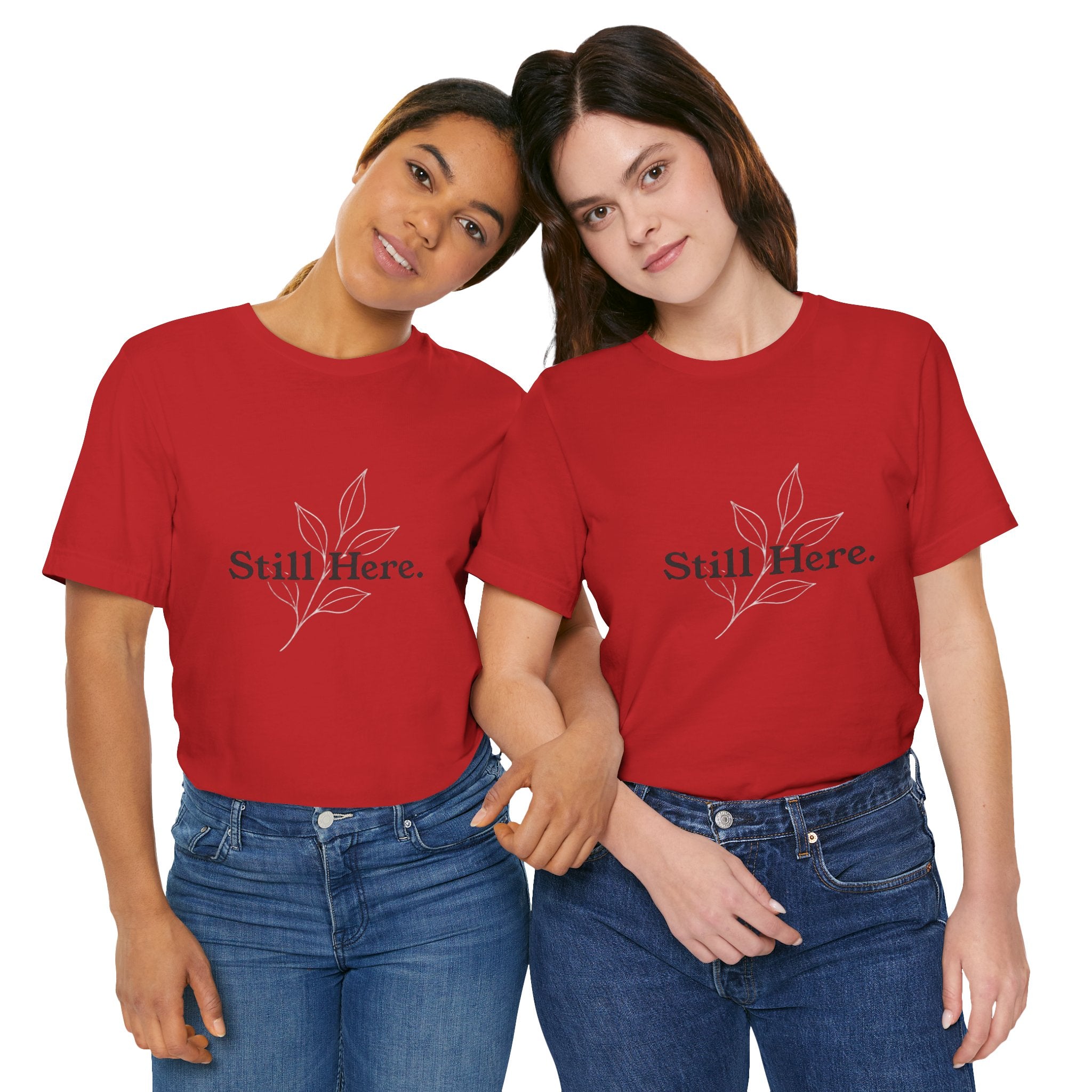 Still Here Tee — Minimal Inspirational White T‑Shirt