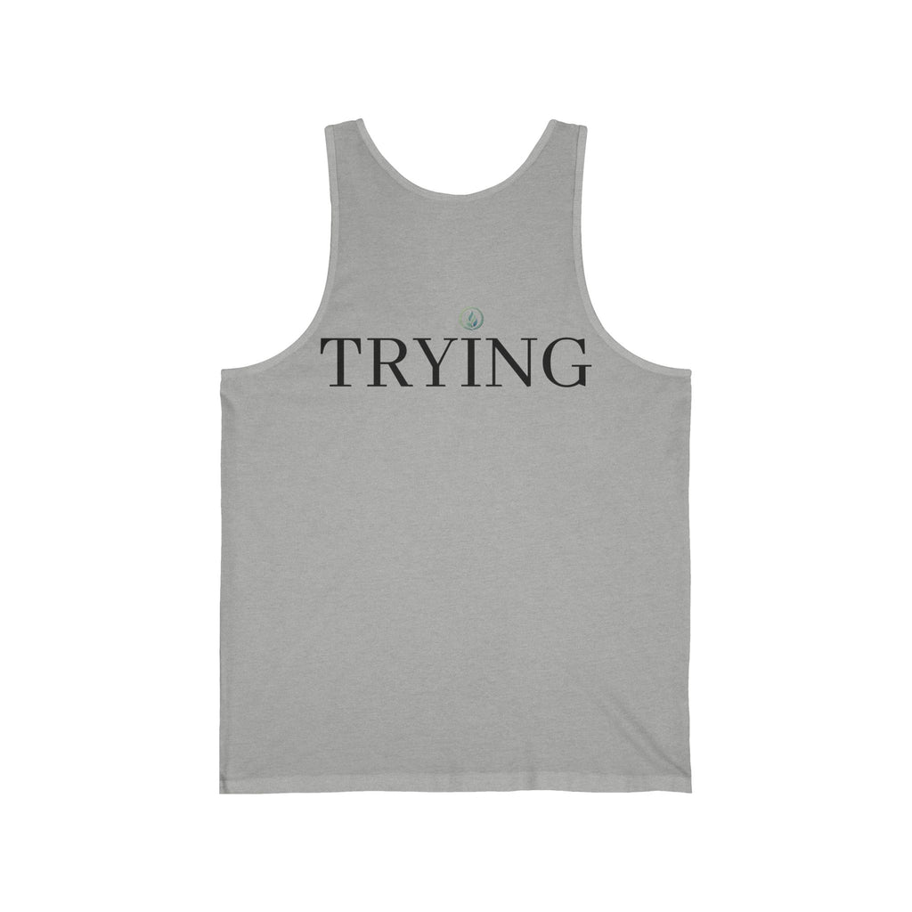 Tired / Trying Tank Top — Unseen Strength Co
