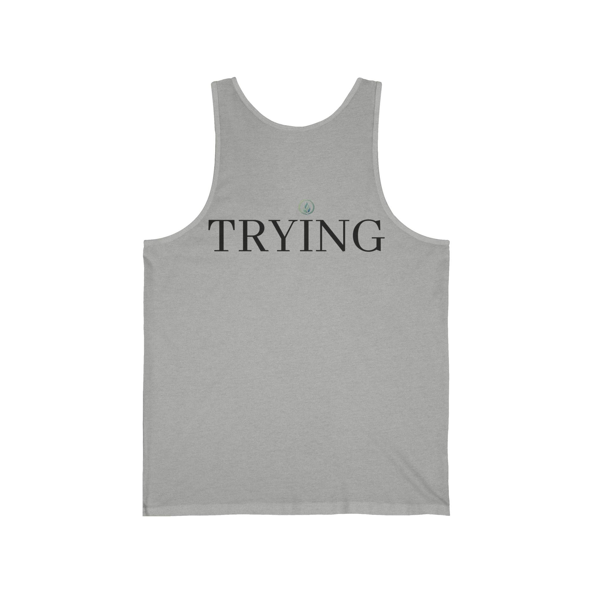 Tired / Trying Tank Top — Unseen Strength Co